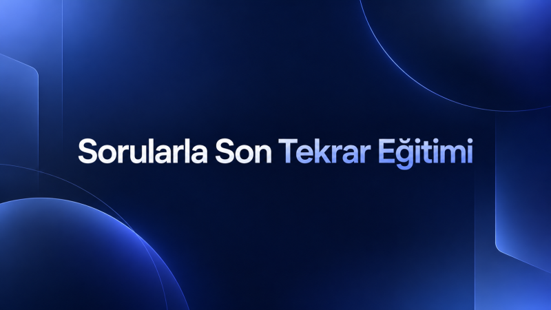Sorularla Son Tekrar Eğitimi