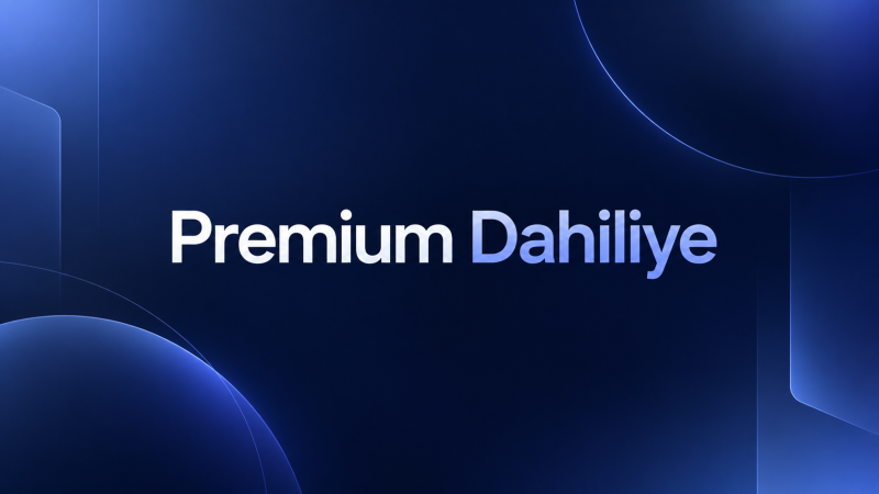 PREMİUM DAHİLİYE